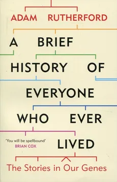 A Brief History of Everyone - Adam Rutherford