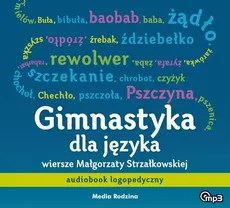 Gimnastyka dla języka MP3 - Malgorzata Strzałkowska