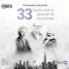 33 Żydów, którzy wpłynęli na losy świata - Przemysław Słowiński