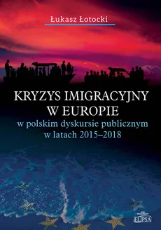 Kryzys imigracyjny w Europie - Outlet - Łukasz Łotocki