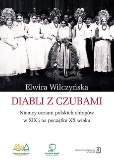 Diabli z czubami - Outlet - Elwira Wilczyńska