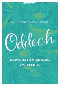 Oddech - Outlet - Grzegorz Pawłowski