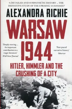 Warsaw 1944 - Alexandra Richie