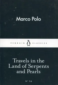 Travels in the Land of Serpents and Pearls - Outlet - Marco Polo