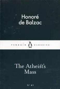 The Atheists Mass - De Balzac Honore
