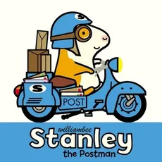 Stanley the Postman - William Bee
