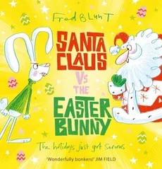 Santa Claus vs The Easter Bunny - Fred Blunt