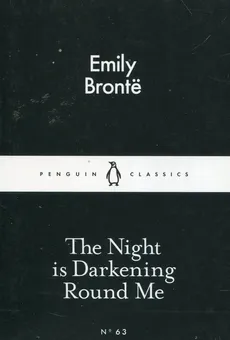 The Night is Darkening Round Me - Emily Bronte
