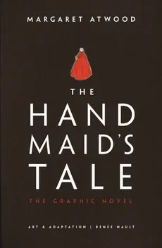The Handmaid's Tale The Graphic Novel - Outlet - Margaret Atwood, Renée Nault