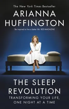 The Sleep Revolution - Arianna Huffington