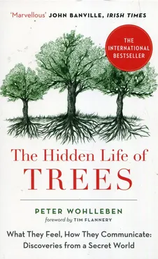 The Hidden Life of Trees - Peter Wohlleben