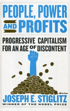People Power and Profits - Outlet - Stiglitz Joseph E.