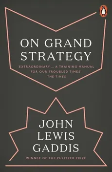 On Grand Strategy - Outlet - Gaddis John Lewis