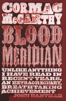 Blood Meridian - Outlet - Cormac McCarthy