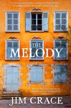The Melody - Outlet - Jim Crace