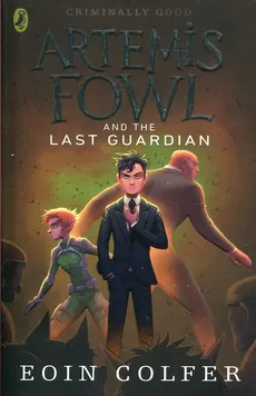 Artemis Fowl and the Last Guardian - Eoin Colfer