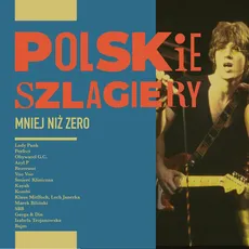 Polskie szlagiery Mniej niż zero