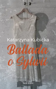Ballada o Sylwii - Katarzyna Kubicka