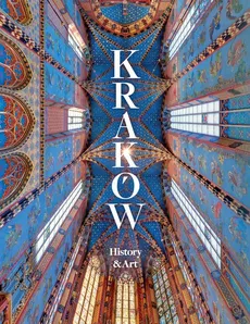 Kraków History and Art - Outlet - Praca zbiorowa