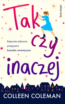 Tak czy inaczej - Outlet - Colleen Coleman
