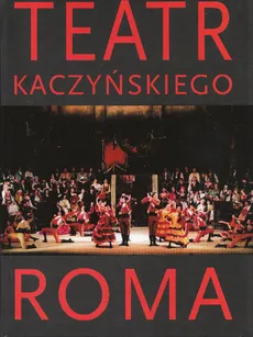 Teatr Kaczyńskiego Roma - Outlet