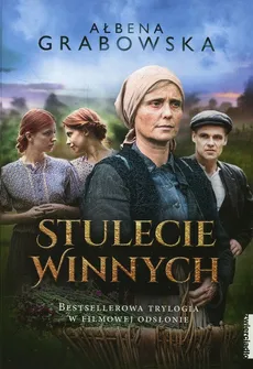 Stulecie Winnych Trylogia - Outlet - Ałbena Grabowska