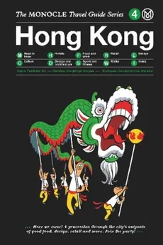 Hong Kong The Monocle Travel Guide Series