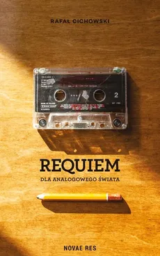Requiem dla analogowego świata - Outlet - Rafał Cichowski