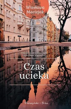 Czas ucieka - Outlet - Wiesława Maciejak
