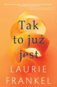 Tak to już jest - Outlet - Laurie Frankel