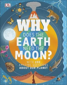 Why Does the Earth Need the Moon - Devin Dennie