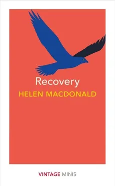 Recovery - Helen Macdonald