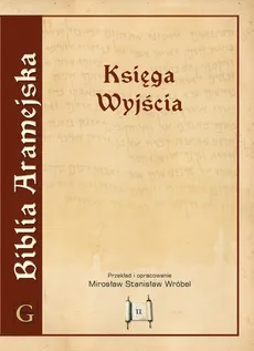 Biblia Aramejska Targum Neofiti 1 T.2 Księga Wyjścia Wydanie popularne - Outlet - ks. Mirosław S. Wróbel
