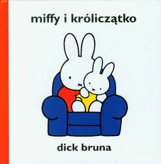 Miffy i króliczątko - Outlet - Dick Bruna