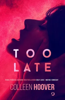 Too Late - Outlet - Colleen Hoover