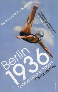 Berlin 1936 - Oliver Hilmes