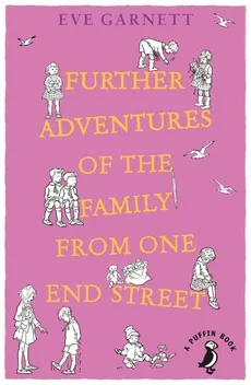 Further Adventures of the Family from One End Street - Eve Garnett