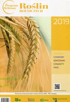 Program Ochrony Roślin Rolniczych 2019 - Marek Korbas, Roman Krawczyk, Marek Mrówczyński