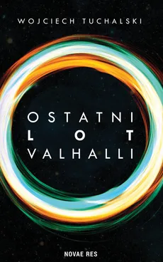 Ostatni lot Valhalli - Wojciech Tuchalski
