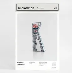 Blokowice Katowicki Modernizm Kopalnia Katowice