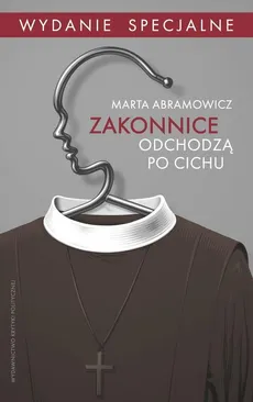 Zakonnice odchodzą po cichu - Outlet - Marta Abramowicz