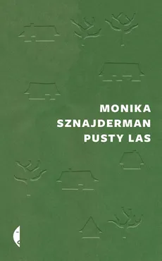 Pusty las - Outlet - Monika Sznajderman