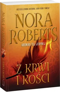 Kroniki tej jedynej 2 Z krwi i kości - Outlet - Nora Roberts