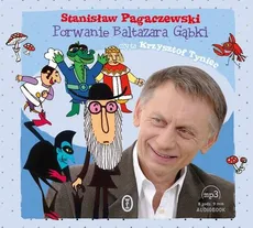 Porwanie Baltazara Gąbki - Stanisław Pagaczewski