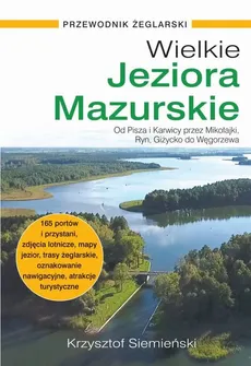 Wielkie Jeziora Mazurskie Przewodnik żeglarski - Outlet - Krzysztof Siemieński