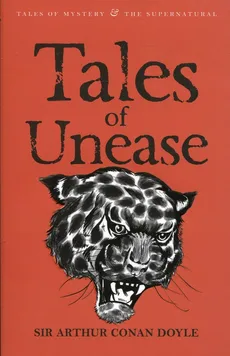 Tales of Unease - Doyle Arthur Conan