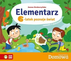 Domowa Akademia Elementarz 6-latek poznaje świat - Joanna Straburzyńska