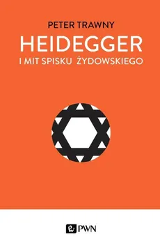 Heidegger i mit spisku żydowskiego - Outlet - Peter Trawny