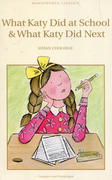 What Katy Did at School & What Katy Did Next - Outlet - Susan Coolidge
