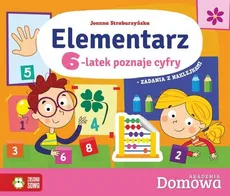 Domowa Akademia Elementarz 6-latek poznaje cyfry - Joanna Straburzyńska